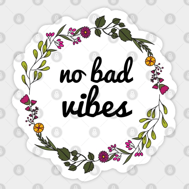 NO BAD VIBES! 🏳️‍🌈 Sticker by JustSomeThings